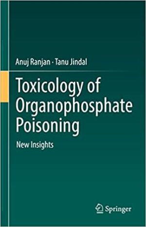 Toxicology of Organophosphate Poisoning  New Insights