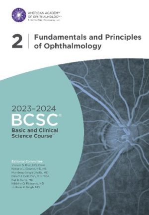 Basic And Clinical Science Course Section 2 Fundamentals and Principles of Ophthalmology