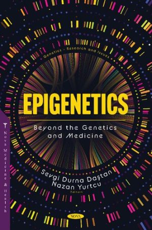 Epigenetics Beyond the Genetics