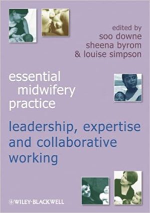 Essential Midwifery Practice Leadership Expertise and Collaborative Working