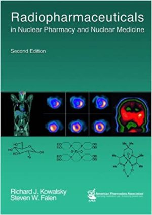 Radiopharmaceuticals in Nuclear Pharmacy and Nuclear Medicine