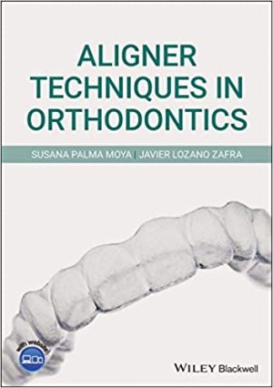 Aligner Techniques in Orthodontics