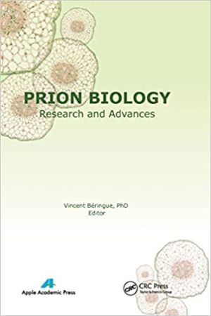 Prion Biology Research and Advances