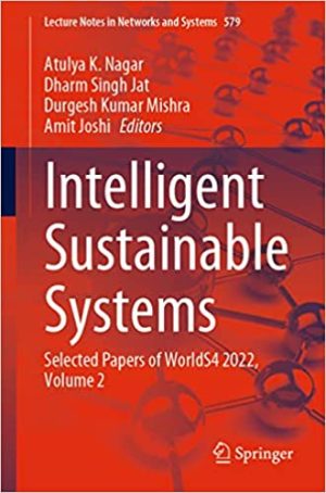 Intelligent Sustainable Systems Selected Papers of WorldS4 2022 Volume 2