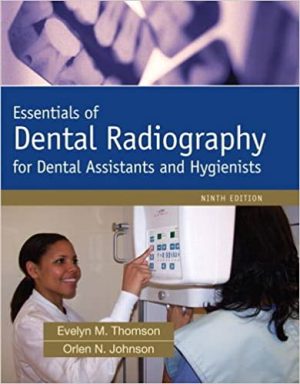 Essentials of Dental Radiography for Dental Assistants and Hygienists 9th Ed