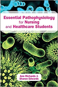 Essential Pathophysiology for Nursing and Healthcare Students
