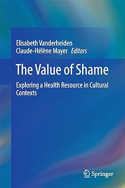 The Value of Shame Exploring a Health Resource in Cultural Contexts