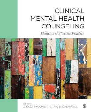 Clinical Mental Health Counseling Elements of Effective Practice