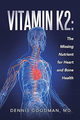 Vitamin K2 The Missing Nutrient for Heart and Bone Health