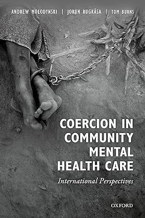 Coercion in Community Mental Health Care International Perspectives