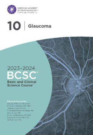 Basic and Clinical Science Course Section 10 Glaucoma