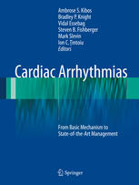 Cardiac Arrhythmias From Basic Mechanism to State of the Art Management