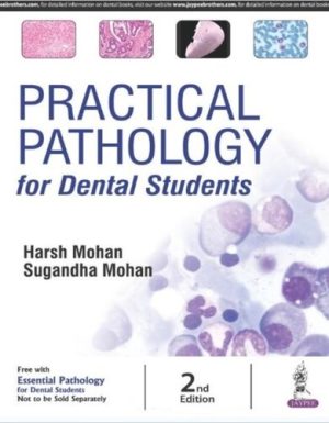 Practical Pathology For Dental Students 2nd Ed