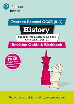 Pearson Revise Edexcel Gcse History Superpower Relations And The Cold War Revision Guide And Workbook