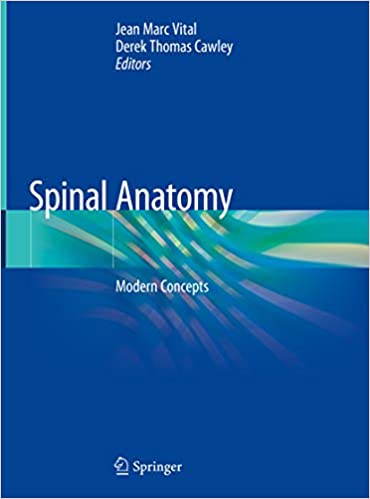Spinal Anatomy Modern Concepts