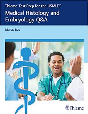 Thieme Test Prep for the USMLE Medical Histology and Embryology Q&A