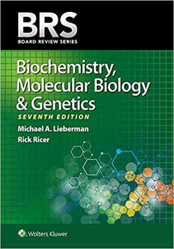 Board Review Series BRS Biochemistry Molecular Biology and Genetics 7th Ed