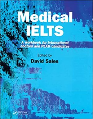 Medical IELTS A Workbook for International Doctors and PLAB Candidates