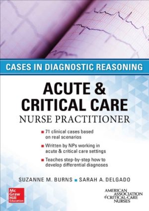 Cases in Diagnostic Reasoning Acute And Critical Care Nurse Practitioner