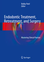 Endodontic Treatment Retreatment and Surgery