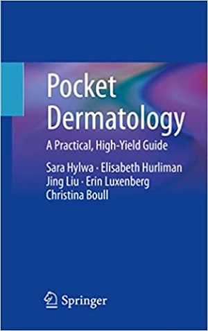 Pocket Dermatology A Practical High Yield Guide