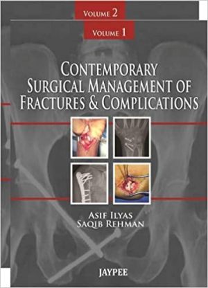 Contemporary Surgical Management of Fractures and Complications