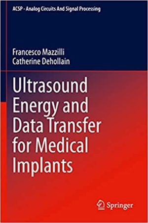 Ultrasound Energy and Data Transfer for Medical Implants