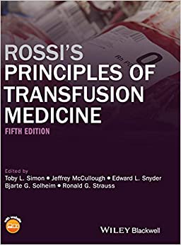 Rossi's Principles of Transfusion Medicine 5th Edition
