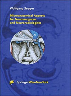 Microanatomical Aspects for Neurosurgeons and Neuroradiologists