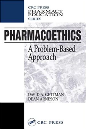 Pharmacoethics A Problem Based Approach