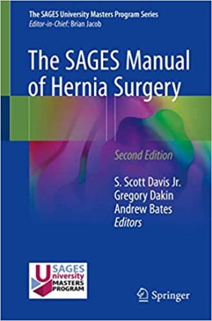 The SAGES Manual of Hernia Surgery 2nd Edition
