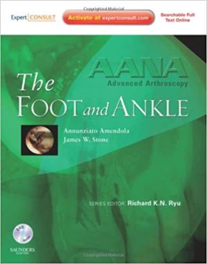 AANA Advanced Arthroscopy The Foot and Ankle