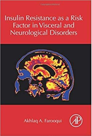 Insulin Resistance As a Risk Factor in Visceral and Neurological Disorders