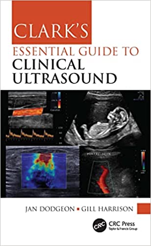 Clarks Essential Guide to Clinical Ultrasound