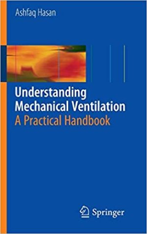 Understanding Mechanical Ventilation A Practical Handbook