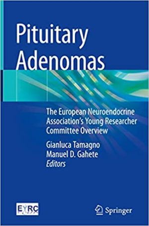 Pituitary Adenomas The European Neuroendocrine Associations Young Researcher Committee Overview