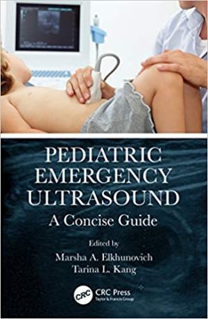Pediatric Emergency Ultrasound A Concise Guide