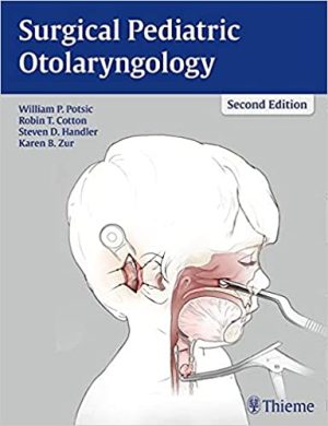 Surgical Pediatric Otolaryngology 2nd Edition