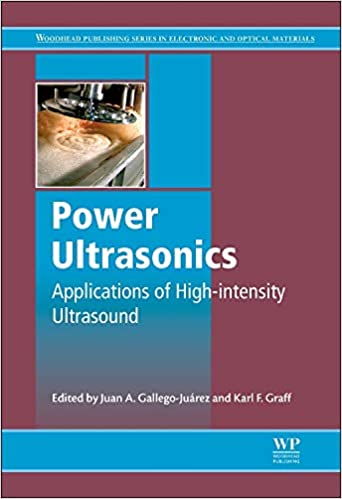 Power Ultrasonics Applications of High Intensity Ultrasound
