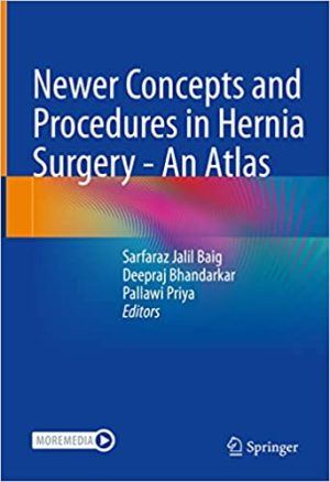 Newer Concepts and Procedures in Hernia Surgery An Atlas