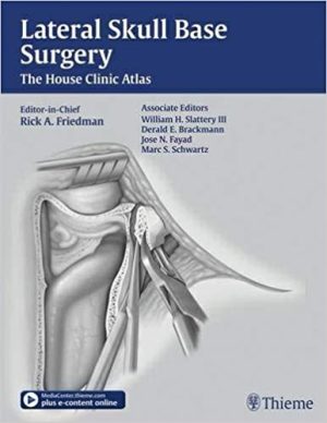 Lateral Skull Base Surgery The House Clinic Atlas
