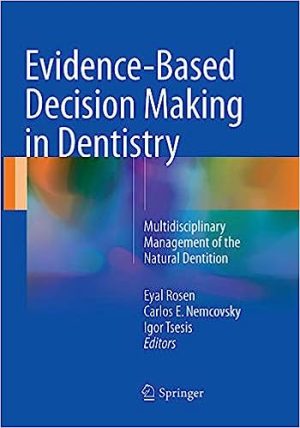 Evidence Based Decision Making in Dentistry