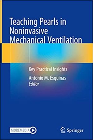 Teaching Pearls in Noninvasive Mechanical Ventilation Key Practical Insights