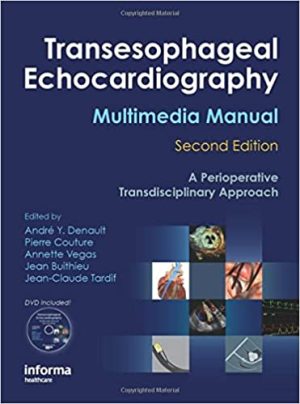 Transesophageal Echocardiography Multimedia Manual A Perioperative Transdisciplinary Approach 2nd Edition