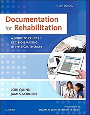 Documentation for Rehabilitation A Guide to Clinical Decision Making in Physical Therapy 3rd Edition