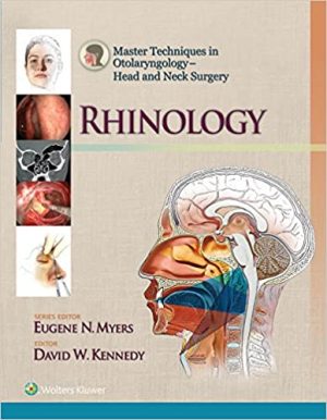 Master Techniques in Otolaryngology Head and Neck Surgery Rhinology