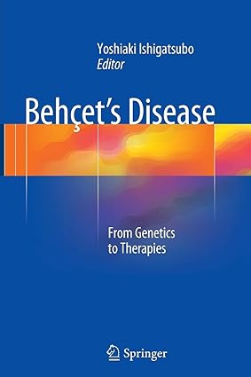 Behcets Disease From Genetics to Therapies