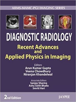 Diagnostic Radiology Recent Advances and Applied Physics in Imaging