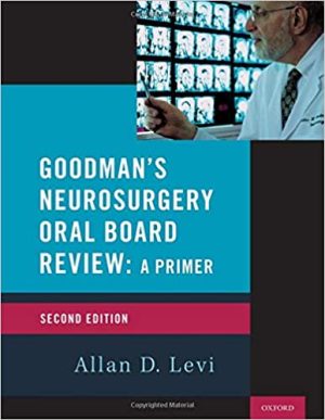 Goodmans Neurosurgery Oral Board Review 2nd Edition