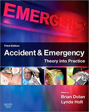 Accident & Emergency Theory into Practice 3rd Ed